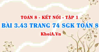 Bài 3.43 trang 74 SGK Toán 8 tập 1 Kết nối tri thức